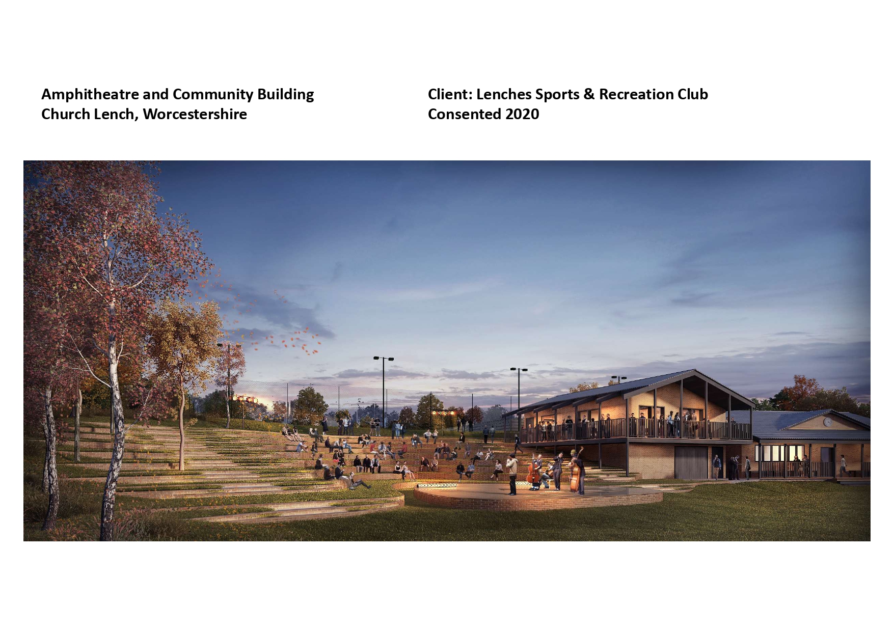 Amphitheatre and Community Building Church Lench 2020